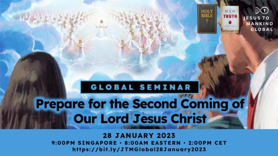 Global Seminar - Prepare for the Second Coming of Our Lord Jesus Christ